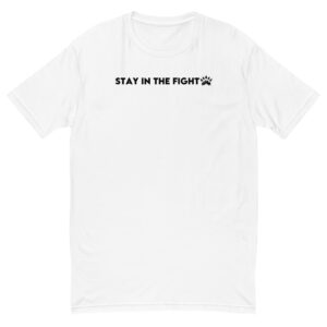 Stay in the Fight Shirt